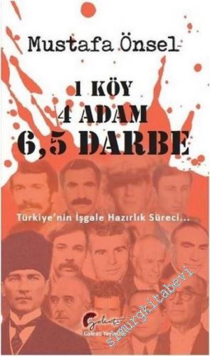 1 Köy 4 Adam 6.5 Darbe: Türkiye'nin İşgale Hazırlık Süreci
