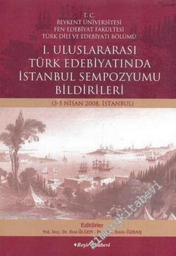 1. Uluslararası Türk Edebiyatında İstanbul Sempozyumu Bildirileri - 3 