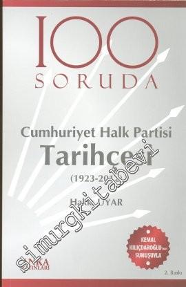 100 Soruda Cumhuriyet Halk Partisi Tarihçesi 1923 - 2012