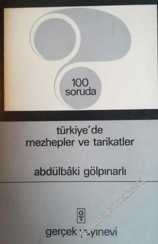 100 Soruda Türkiye'de Mezhepler ve Tarikatler