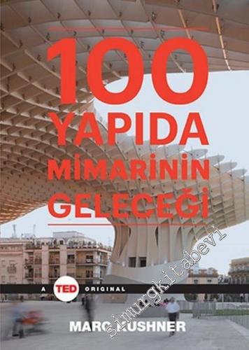 100 Yapıda Mimarinin Geleceği