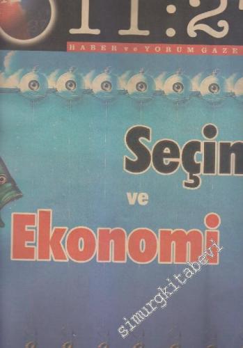 11:27 Haber ve Yorum Gazetesi - Dosya: Seçim ve Ekonomi - Sayı: 2 Ekim