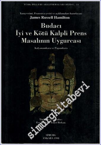 Budacı İyi ve Kötü Kalpli Prens Masalının Uygurcası: Kalyanamkara ve P