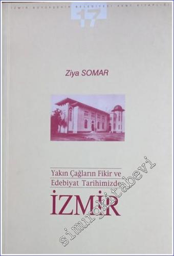 Yakın Çağların Fikir Ve Edebiyat Tarihimizde İzmir
