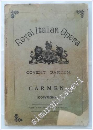 Carmen : An Opera in Four Acts - The Music By Georges Bizet (With an E