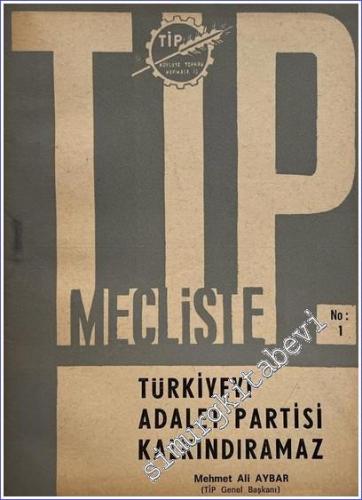 TİP ( Türkiye İşçi Partisi Mecliste: Türkiye'yi Adalet Partisi Kalkınd