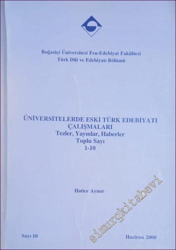 Üniversitelerde Eski Türk Edebiyatı Çalışmaları: Tezler, Yayınlar, Hab