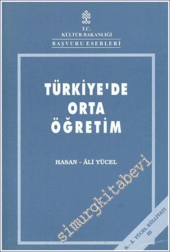 Türkiye'de Orta Öğretim: Hasan Ali Yücel Külliyatı 3