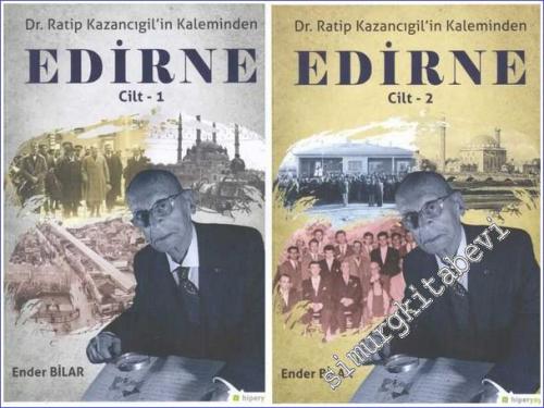Ratip Kazancıgil'in Kaleminden Edirne 2 Cilt TAKIM CİLTLİ - 2020
