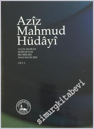 Aziz Mahmud Hüdayi Uluslararası Sempozyumu Bildirileri 1 - 2