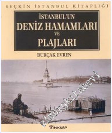 İstanbul'un Deniz Hamamları ve Plajları CİLTLİ