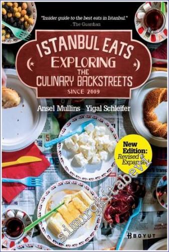 Istanbul Eats: Exploring the Culinary Backstreets Since 2009
