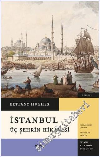 İstanbul: Üç Şehrin Hikâyesi CİLTLİ