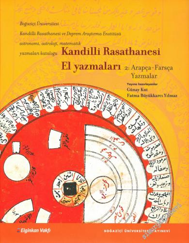 Kandilli Rasathanesi El Yazmaları, Cilt 2: Arapça - Farsça Yazmalar - 
