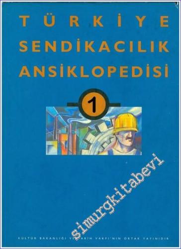 Türkiye Sendikacılık Ansiklopedisi 3 Cilt TAKIM CİLTLİ - 1998