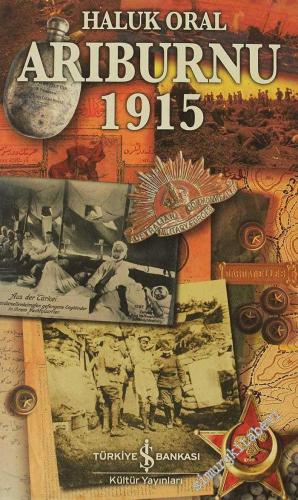 Arıburnu 1915: Çanakkale Savaşından Belgesel Öyküler CİLTLİ