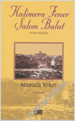 Kalimera Fener Şalom Balat - Bizim Mahalle