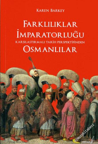 Farklılıklar İmparatorluğu: Karşılaştırmalı Tarih Perspektifinden Osma