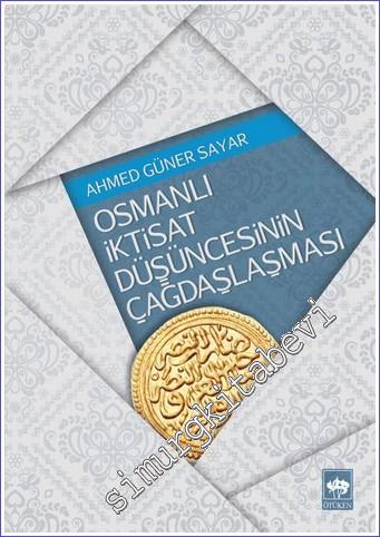 Osmanlı İktisat Düşüncesinin Çağdaşlaşması - Klasik Dönem'den 2. Abdül