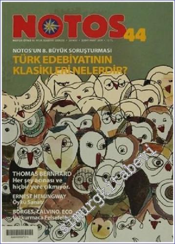 Notos Öykü: İki Aylık Edebiyat Dergisi - Türk Edebiyatının Klasikleri 