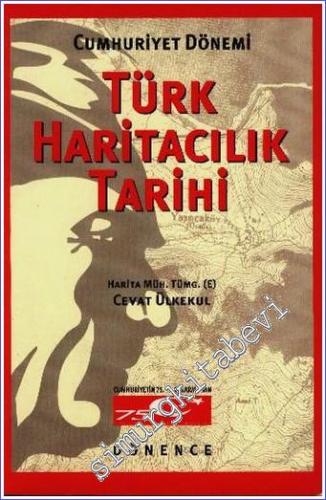 Cumhuriyet Dönemi Türk Haritacılık Tarihi : İlk On Yıl