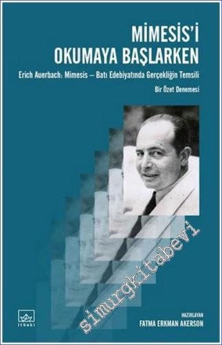 Mimesis'i Okumaya Başlarken: Erich Auerbach: Mimesis - Batı Edebiyatın