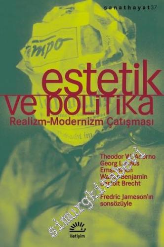 Estetik ve Politika: Realizm Modernizm Çatışması