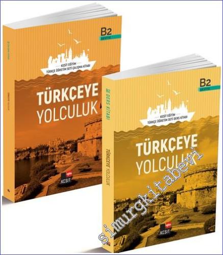 Türkçeye Yolculuk: B2 Ders Kitabı / B2 Çalışma Kitabı, 2 Kitap TAKIM