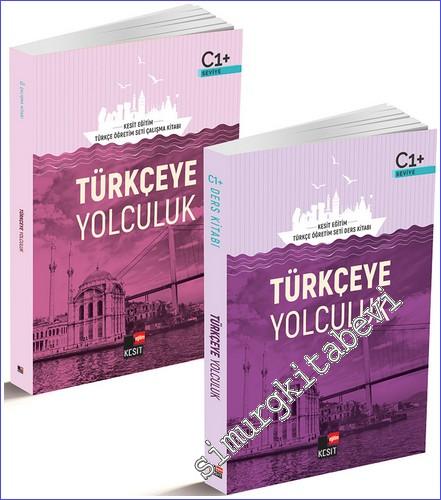 Türkçeye Yolculuk: C1 Ders Kitabı / C1 Çalışma Kitabı, 2 Kitap TAKIM