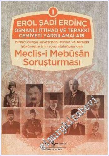 Osmanlı İttihad ve Terakki Cemiyeti Yargılamaları 3 Cilt TAKIM CİLTLİ