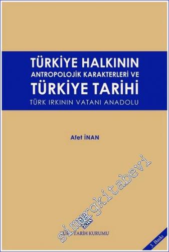 Türkiye Halkının Antropolojik Karakterleri ve Türkiye Tarihi : Türk Ir