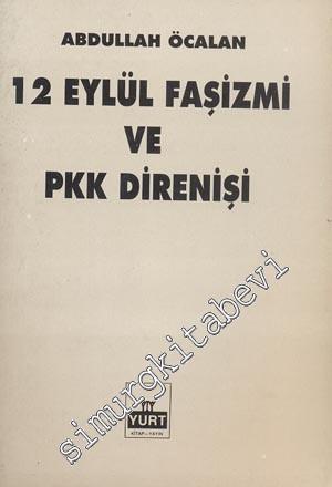 12 Eylül Faşizmi ve PKK Direnişi
