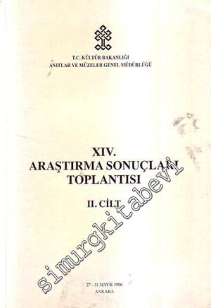 14. Araştırma Sonuçları Toplantısı 2: 27 - 31 Mayıs 1996 Ankara
