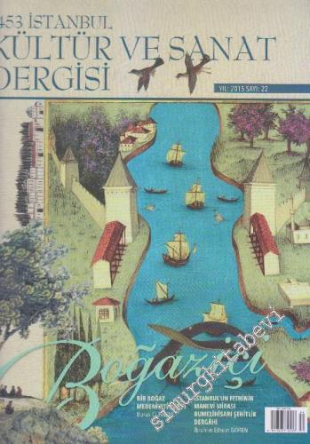 1453 İstanbul Kültür ve Sanat Dergisi - Sayı: 22