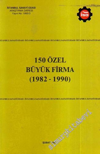 150 Özel Büyük Firma ( 1982 - 1990 )