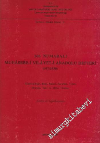 166 Numaralı Muhasebe-i Vilayet-i Anadolu Defteri (937 / 1530): Dizin 