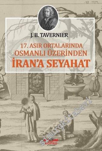 17. Asır Ortalarında Osmanlı Üzerinden İran'a Seyahat