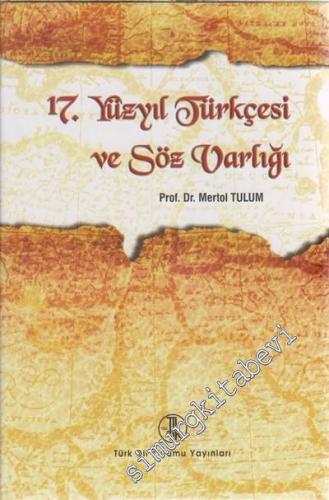 17. Yüzyıl Türkçesi ve Söz Varlığı / Meninski'nin Thesaurus'u ve 17. Y