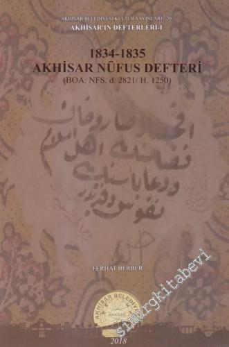 1834 - 1835 Akhisar Nüfus Defteri 1844 - 1845 ( BOA. NFS..d. 2821 / H.
