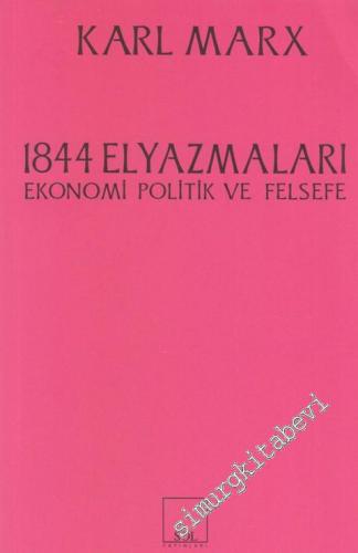 1844 Elyazmaları: Ekonomi Politik ve Felsefe