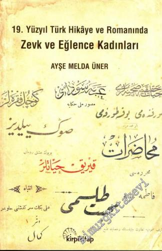 19. Yüzyıl Türk Hikaye ve Romanında Zevk ve Eğlence Kadınları