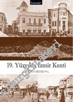 19. Yüzyılda İzmir Kenti CİLTLİ