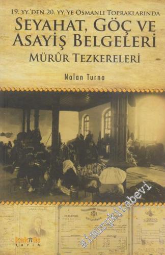 19. yy'den 20. yy'ye Osmanlı Topraklarında Seyahat, Göç ve Asayiş Belg