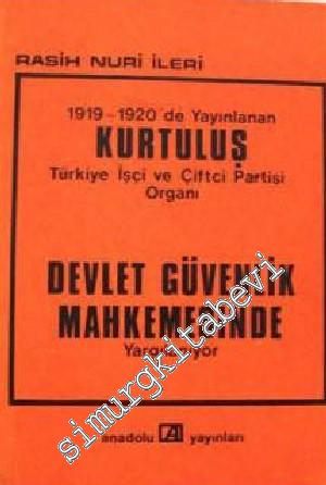 1919 - 1920'de Yayınlanan Kurtuluş Türkiye İşçi ve Çiftçi Partisi Orga