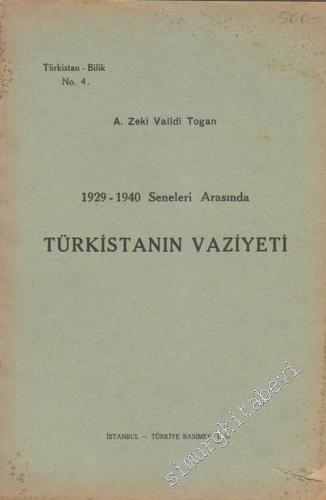 1929 - 1940 Seneleri Arasında Türkistan'ın Vaziyeti