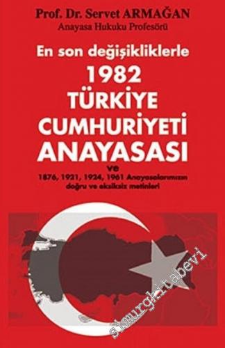 1982 Türkiye Cumhuriyeti Anayasası - En Son Değişikliklerle