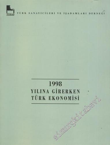 1998 Yılına Girerken Türk Ekonomisi