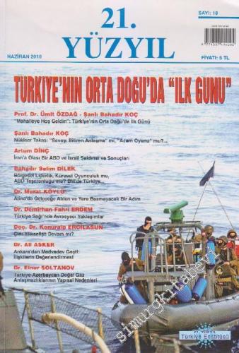 21. Yüzyıl Dergisi - Dosya: Türkiye'nin Ortadoğu'da “İlk Günü” - Sayı: