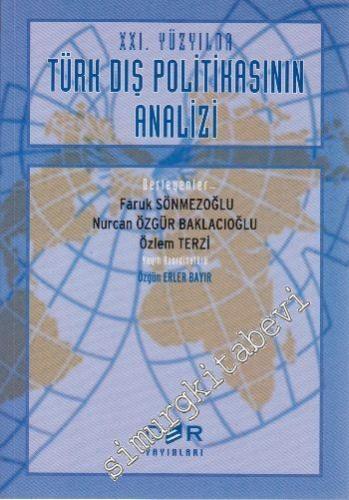 21. Yüzyılda Türk Dış Politikasının Analizi