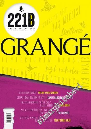 221B 2 Aylık Polisiye Dergisi - Dosya: Grange - Sayı: 16 Temmuz - Ağus